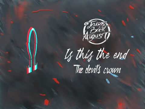 Taking Back August - Is this the end