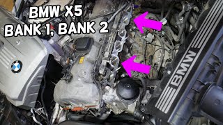 BMW X5 E70 E53 F15 WHERE IS BANK 1 BANK 2