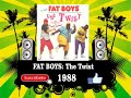 Fat Boys The Twist Radio Version