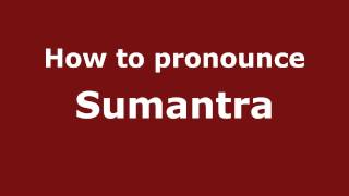 How to pronounce Sumantra