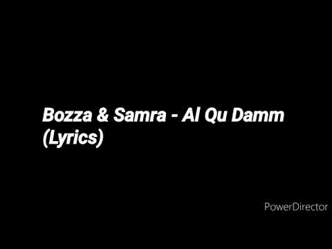 Bozza& Samra- Al Qu Damm(Lyrics)
