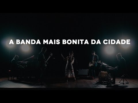 A Banda Mais Bonita da Cidade - Ela e o Dela / HAI STUDIO