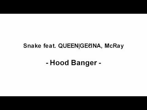QUEEN GEℓINA feat. Snake & McRay - Hood Banger