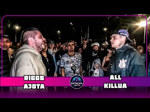 RIGGS e AJOTA X ALL e KILLUA | 2° FASE | #PR21