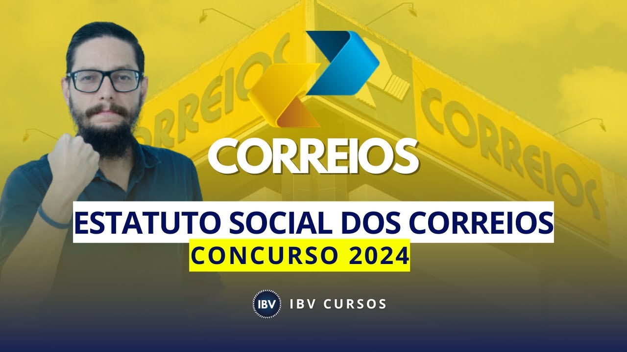 CONCURSO CORREIOS 2024 | ESTATUTO SOCIAL DOS CORREIOS | BRENNO VINHAS