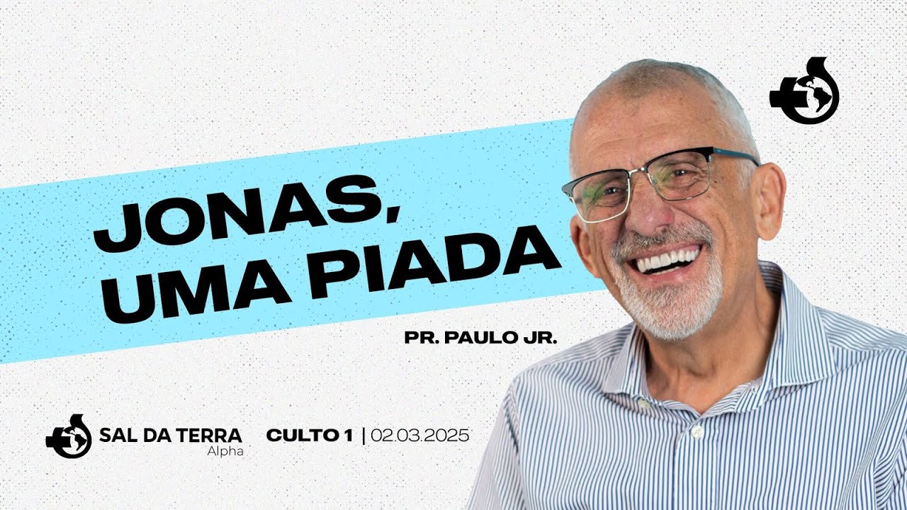 02/03/2025 - Culto 1 - Pr. Paulo Jr. & Cláudio Carvalho - Jonas, Uma Piada