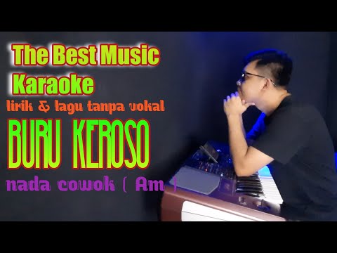 BURU KEROSO _  KARAOKE BANYUWANGI KLASIC ( versi patrol asli BWI )