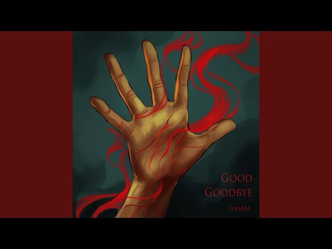 Good Goodbye