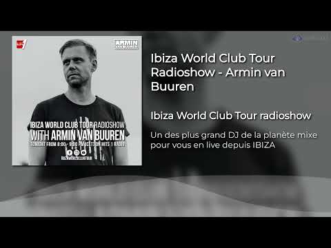 Ibiza World Club Tour Radioshow - Armin van Buuren