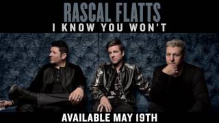 Rascal Flatts - I Know You Won't (Audio)