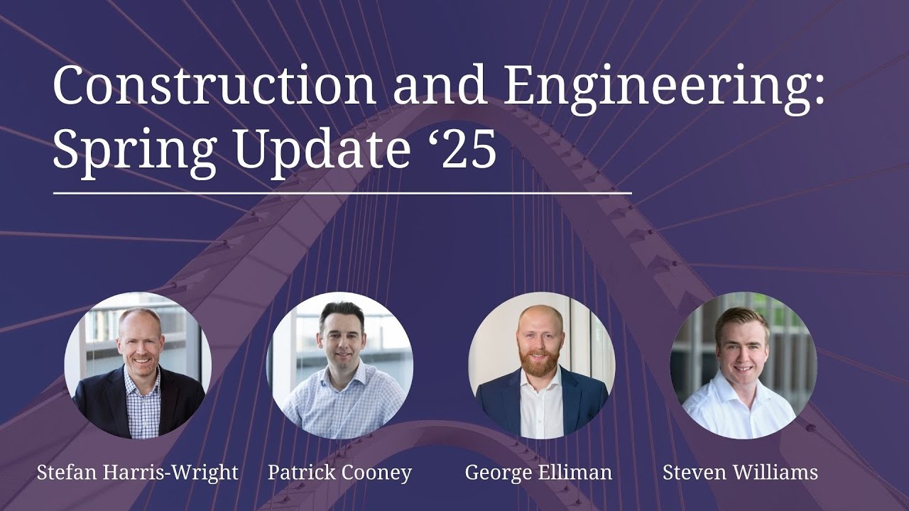 Construction and Engineering Spring Update 2025