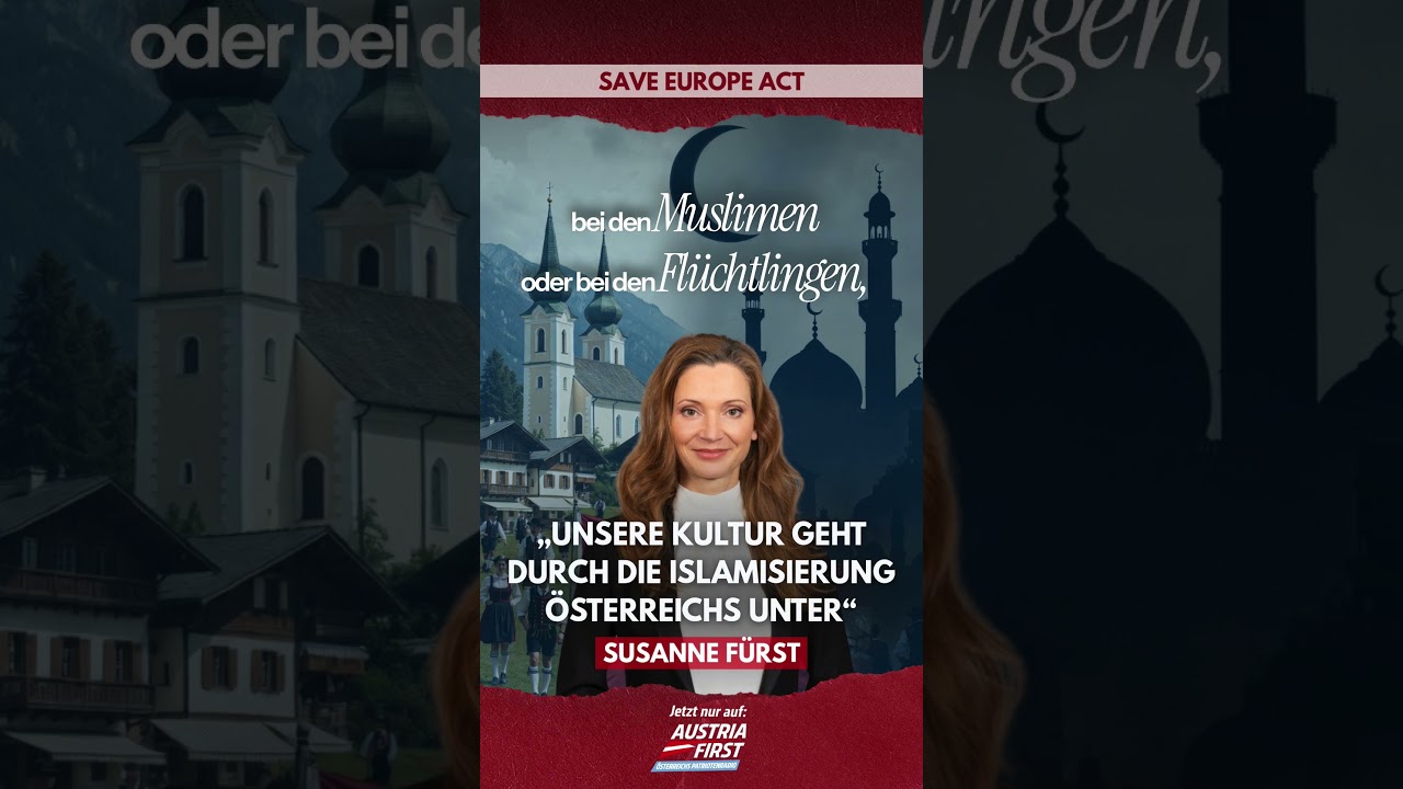 Unsere Kultur geht durch die Islamisierung Österreichs unter! - Susanne Fürst