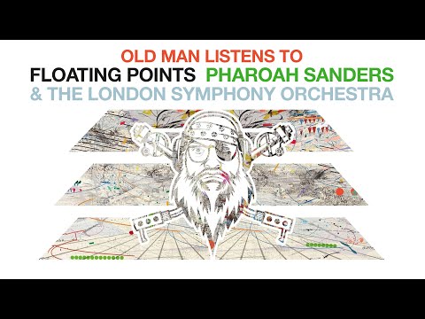 Old Man Listens To FLOATING POINTS, PHAROAH SANDERS & LONDON SYMPHONY ORCHESTRA | Promises (2020)