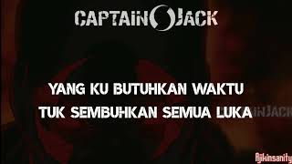 CAPTAIN JACK- Pahlawan Lirik