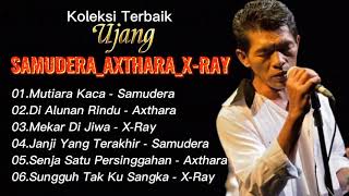 Download lagu koleksi terbaik Ujang samudera/Axthara/x-ray #rockkapak #rockjiwang mp3