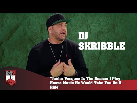 DJ Skribble - Junior Vasquez Is Why I Play House Music, He Takes You On A Ride (247HH Exclusive)