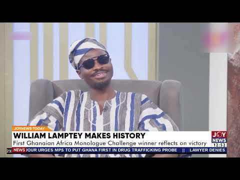 William Lamptey Makes History: 1st Ghanaian Africa Monologue winner reflects on his victory
