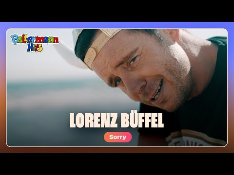 Lorenz Büffel - Sorry (Offizielles Musikvideo)