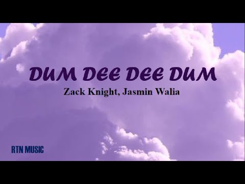 Dum Dee Dee Dum - Zack Knight, Jasmin Walia (Lyrics)|RTN MUSIC