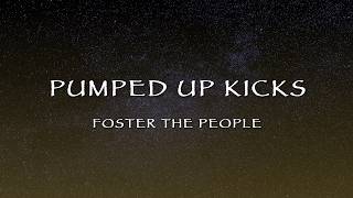 Foster The People - Pumped Up Kicks (Lyrics)
