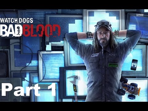 Watch Dogs Bad Blood Gameplay Walkthrough Part 1 - T-Bwned (DLC PS4)