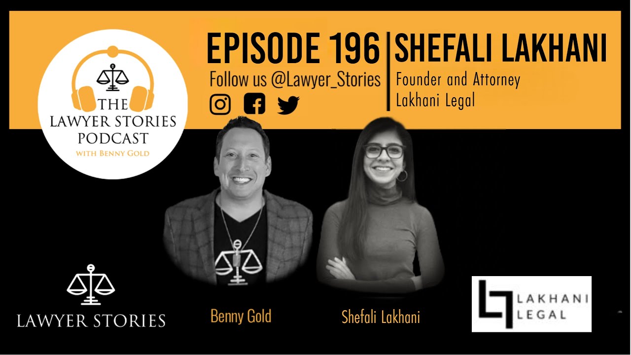 Ep 196 | Shefali Lakhani | Business & IP Lawyer Uses Human-Centered Design to Better Serve Clients