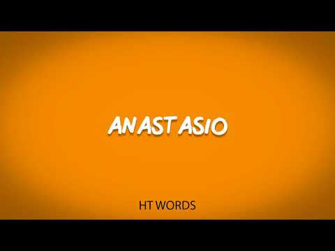 How to pronounce ANASTASIO