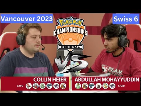 2023 Pokémon Vancouver Regional Championship VGC Masters Collin Heier vs Abdullah Mohayyuddin R6