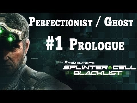 Splinter Cell Blacklist [Stealth Perfectionist Ghost] Walkthrough - Part 1 Prologue Gameplay HD