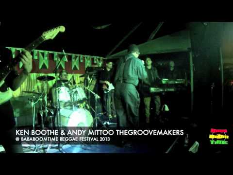 KEN BOOTHE & ANDY MITTOO THEGROOVEMAKERS - YOU ARE NO GOOD @ BABABOOMTIME REGGAE FESTIVAL 2013 (RM)