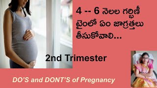2nd Trimester of pregnancy DO'S and DONT'S in telugu/2nd trimester of pregnancy precautions and care
