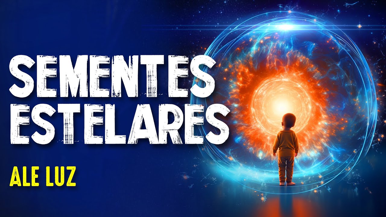 VOCÊ É A SEMENTE ESTELAR   - ALE LUZ - Paranormal Experience! - #256