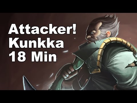 Attacker! Kunkka 18 Min GG Dota 2