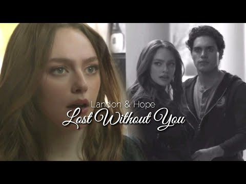 Landon & Hope [2x07]- Lost Without You