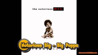 Notorious BIG - Big Poppa (Dirty Version)