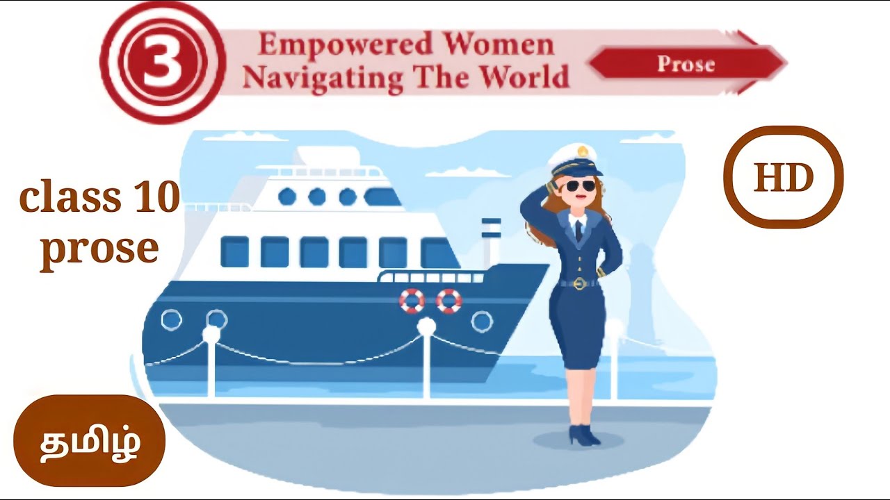 Empowered Women Navigating The World | class 10 - prose - unit 3 | explain in Tamil | Mathi