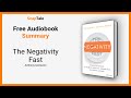 The Negativity Fast By Anthony Iannarino 14 Minute Summary