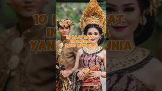 Download lagu 10 Baju Adat Indonesia Yang Mendunia #indonesia #short mp3