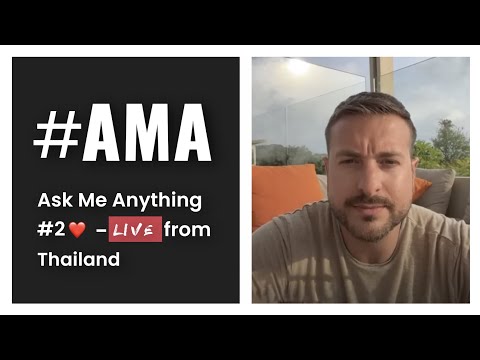 Ask Me Anything #2 ❤️ – LIVE from Thailand