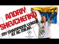 Andriy Shevchenko, AC Milan & the Champions League | Interview