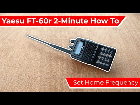 How To Set the Home Frequency | Yaesu Ft-60r How To