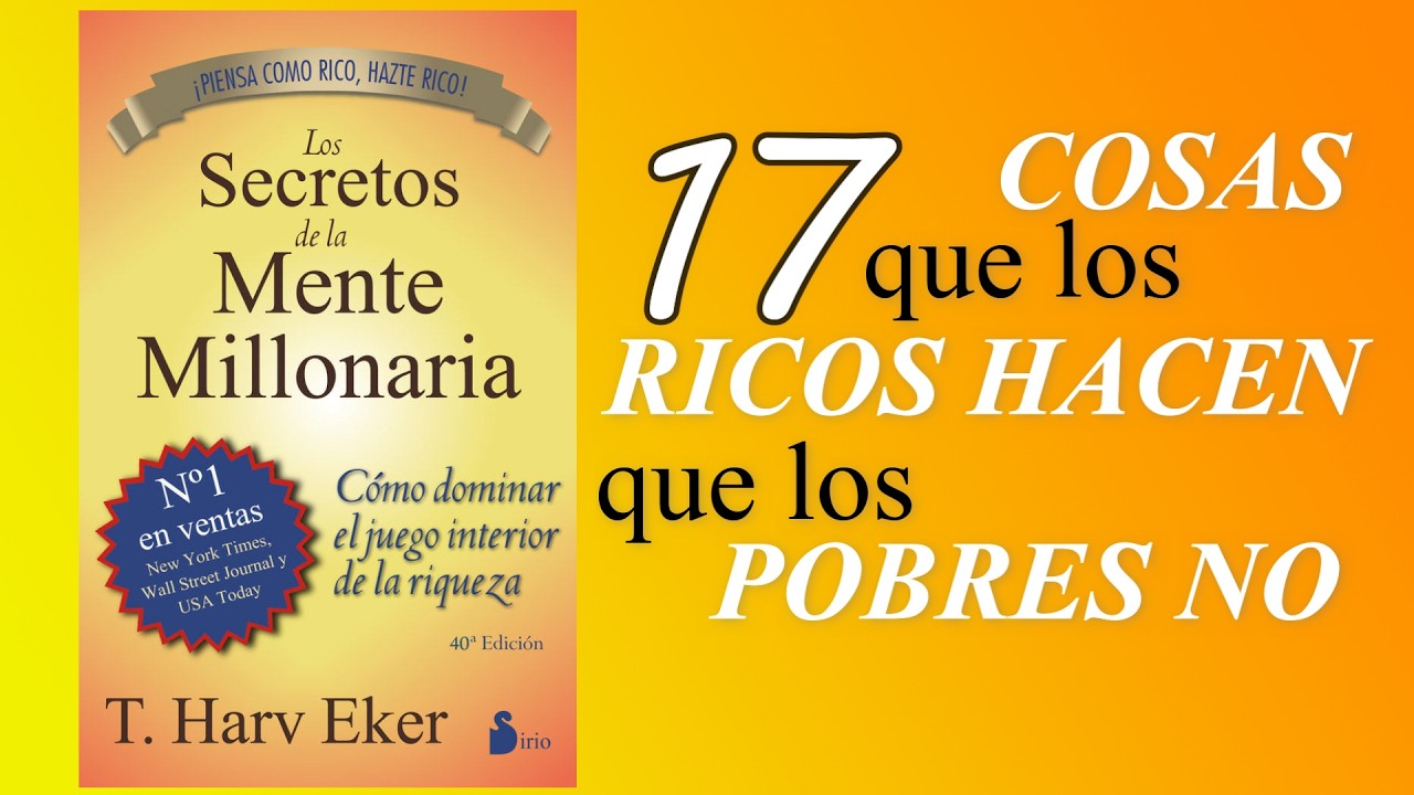 Transforma Tu MENTALIDAD 17 SECRETOS Revelados || LOS SECRETOS DE LA MENTE MILLONARIA