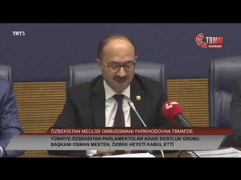 Inson huquqlari bo‘yicha vakil Turkiya Buyuk Millat Majlisidagi «Turkiya — O‘zbekiston» parlamentlararo guruhi raisi Osman Mesten bilan uchrashdi.