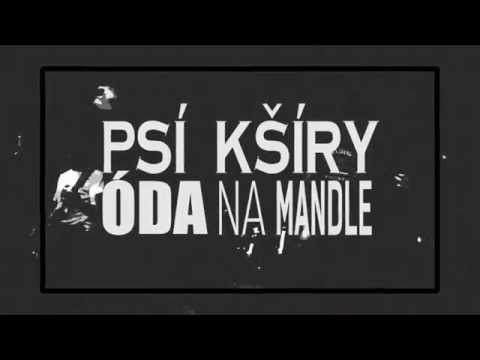Psí Kšíry - Psí Kšíry - Óda na mandle (OFICIÁLNÍ LYRICS VIDEO)