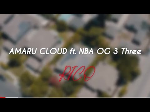 Amaru Cloud Ft. NBA OG 3 Three - RICO (Lyrics)