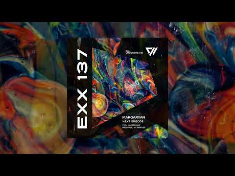 Margaryan - Next Episode (Vakabular Remix) #ExxUnderground #indiedance #ProgressiveHouse