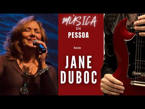 JANE DUBOC, a entrevista - Voz Marcante e Versatilidade - Música em Pessoa #24 com Luis Reys