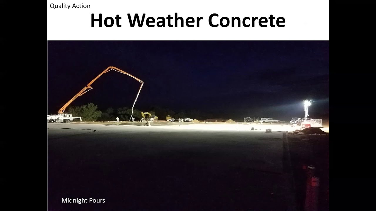 Lecture 23 Hot & Cold Weather Concrete