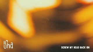 Isha - Screw My Head Back On (Ft Len) video