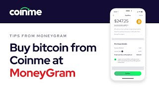 Buy bitcoin with cash from Coinme at MoneyGram